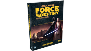 Star Wars Force and Destiny: Core Rulebook