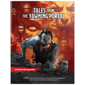 D&D 5th Edition: Tales From the Yawning Portal